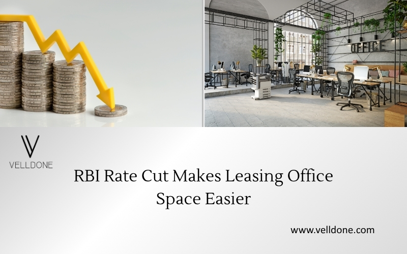 Lease Office Space Is Now Easier Than Ever: Thanks to RBI’s Bold Moves in 2025